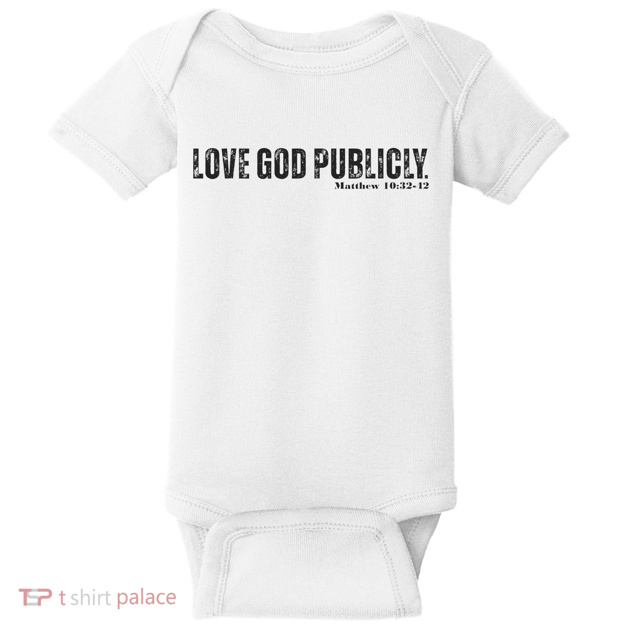 Love God Publicly Baby Bodysuit