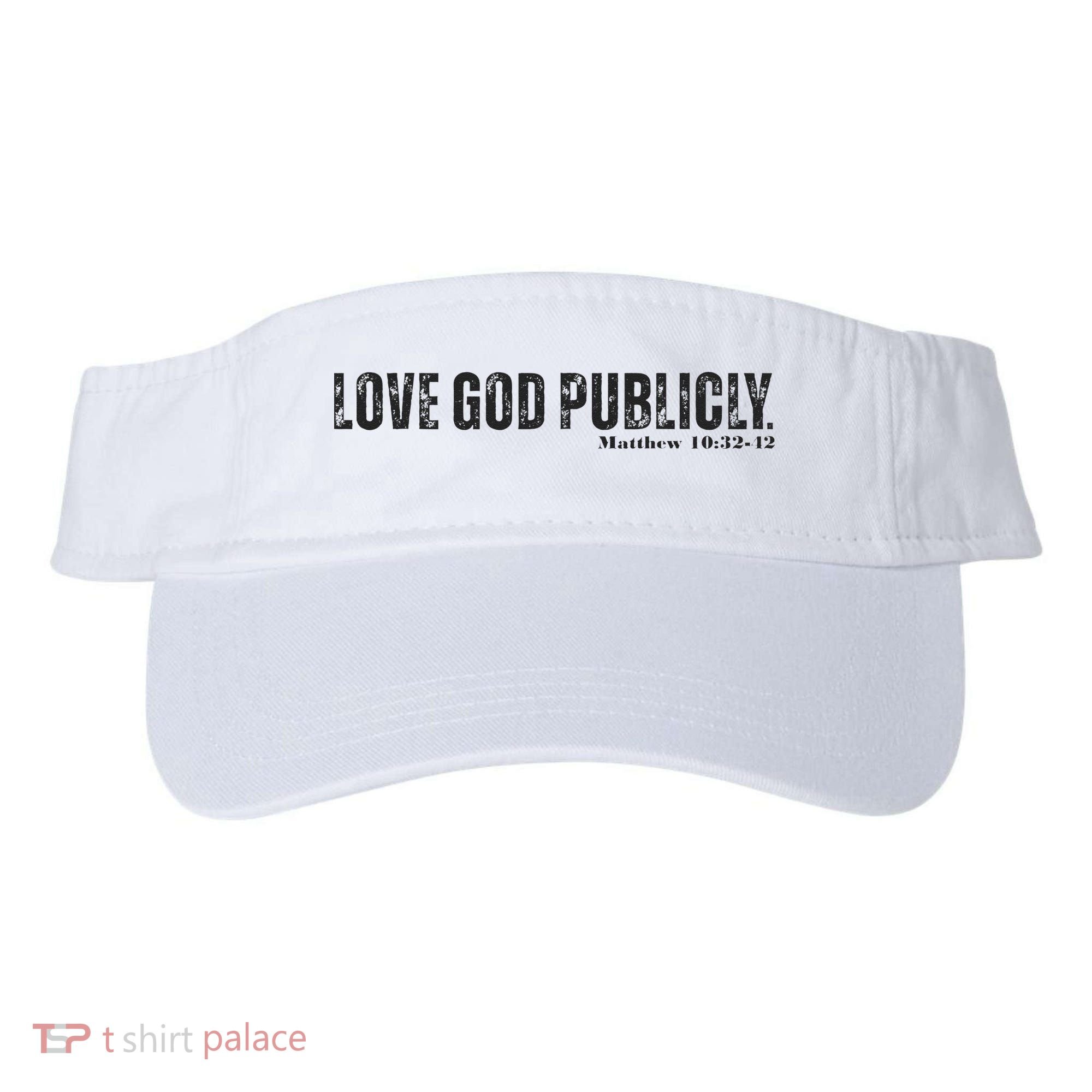 Love God Publicly Visor