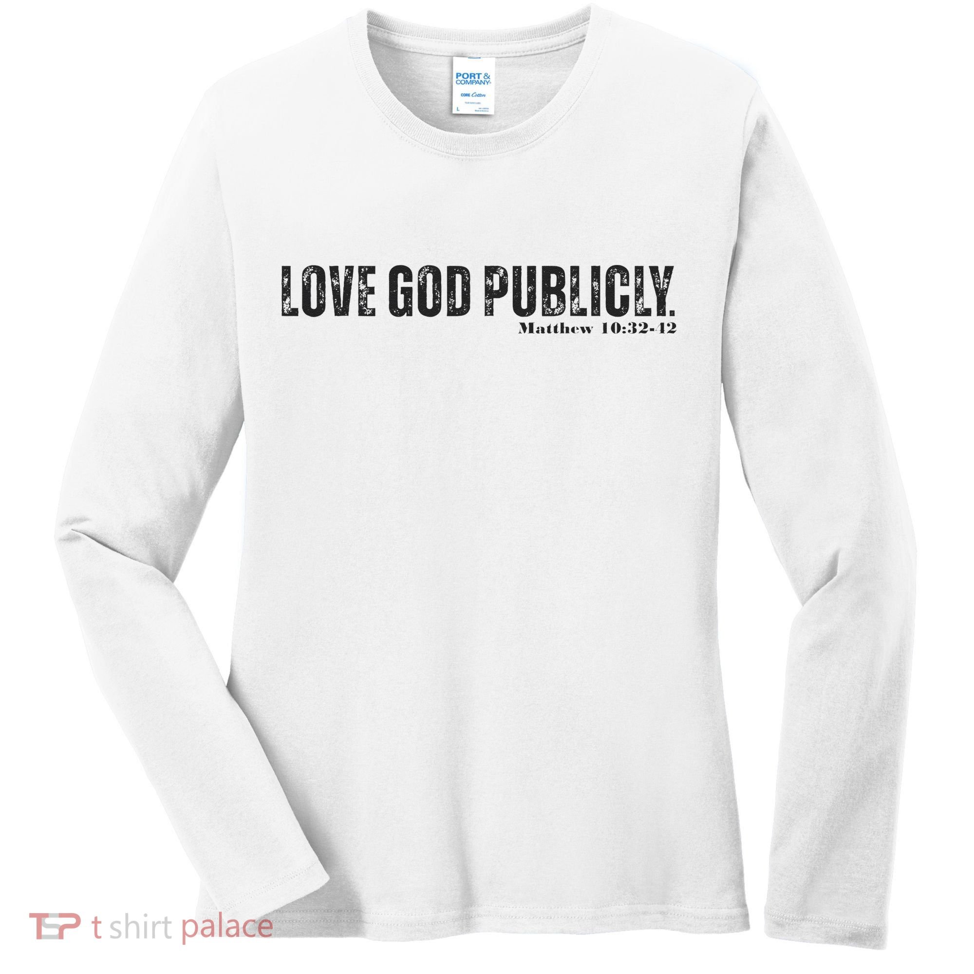 Love God Publicly Women's Long Sleeve Shirt