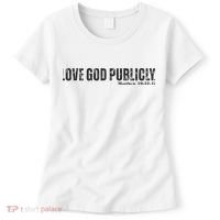 Love God Publicly Women's T-Shirt thumb 0