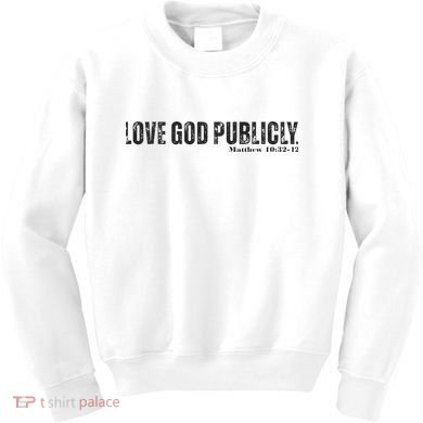 Love God Publicly Kids Sweatshirt