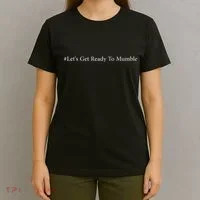 LetS Get Ready To Mumble T-Shirt thumb 4
