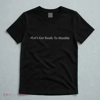 LetS Get Ready To Mumble T-Shirt thumb 5