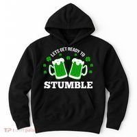 Let's Get Ready To Stumble St Patricks Day Drinking Hoodie thumb 0
