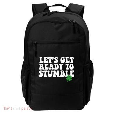 Lets Get Ready To Stumble St Patricks Day Backpack