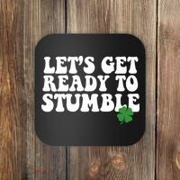 Lets Get Ready To Stumble St Patricks Day Coaster thumb 0