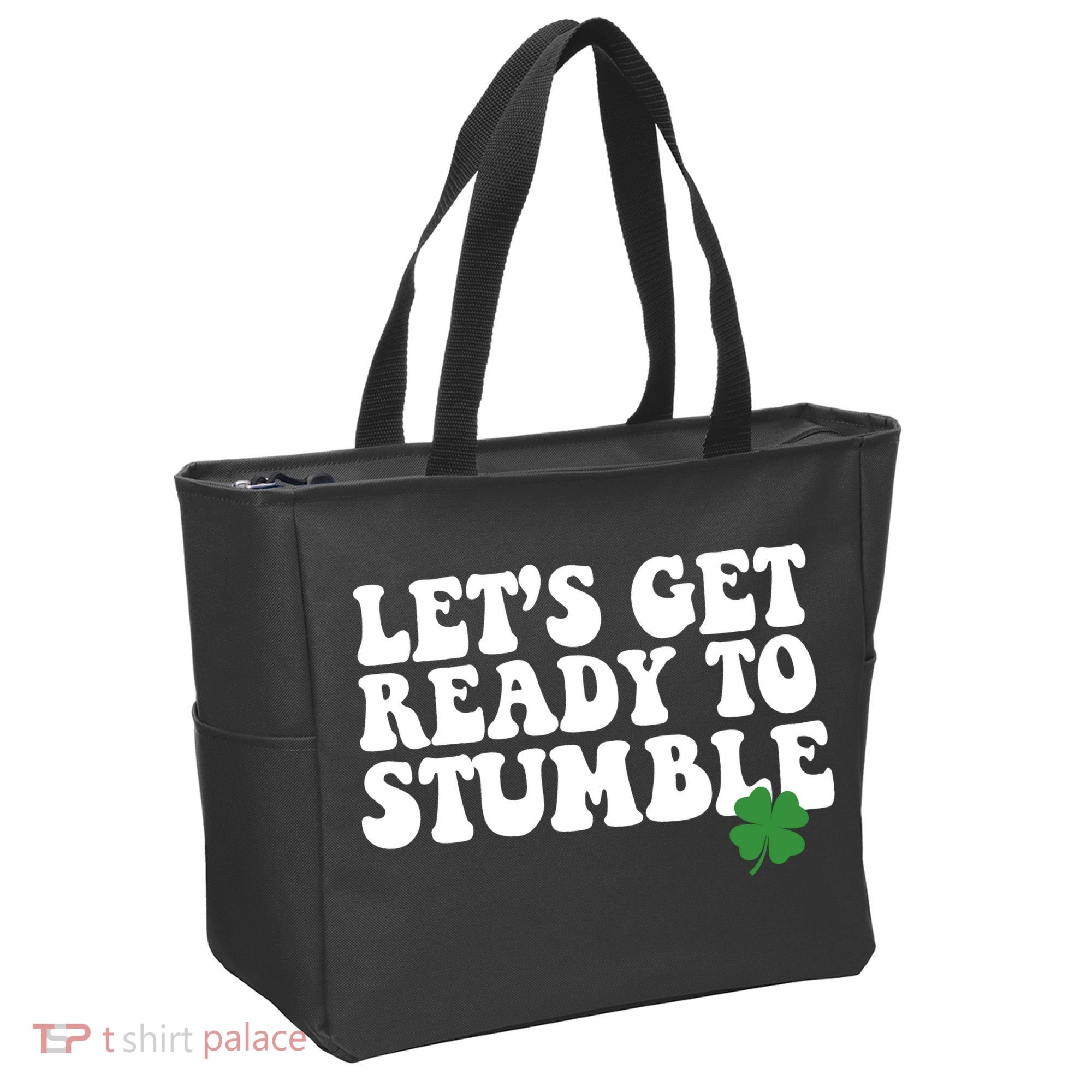 Lets Get Ready To Stumble St Patricks Day Tote Bag