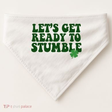 Lets Get Ready To Stumble St Patricks Day USA-Made Doggie Bandana