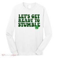 Lets Get Ready To Stumble St Patricks Day Long Sleeve Shirt thumb 0
