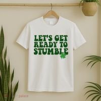 Lets Get Ready To Stumble St Patricks Day T-Shirt thumb 2
