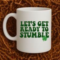 Lets Get Ready To Stumble St Patricks Day Coffee Mug thumb 2