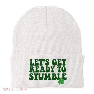 Lets Get Ready To Stumble St Patricks Day Beanie