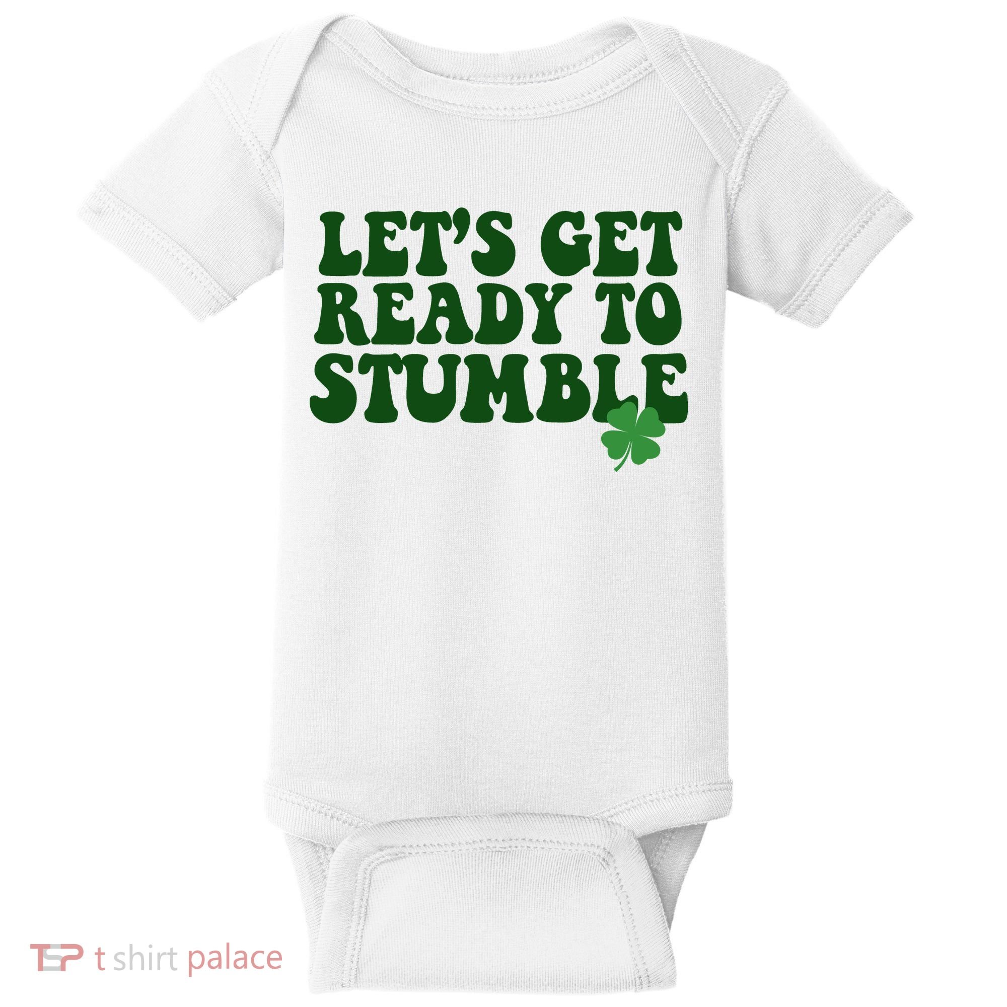 Lets Get Ready To Stumble St Patricks Day Baby Bodysuit