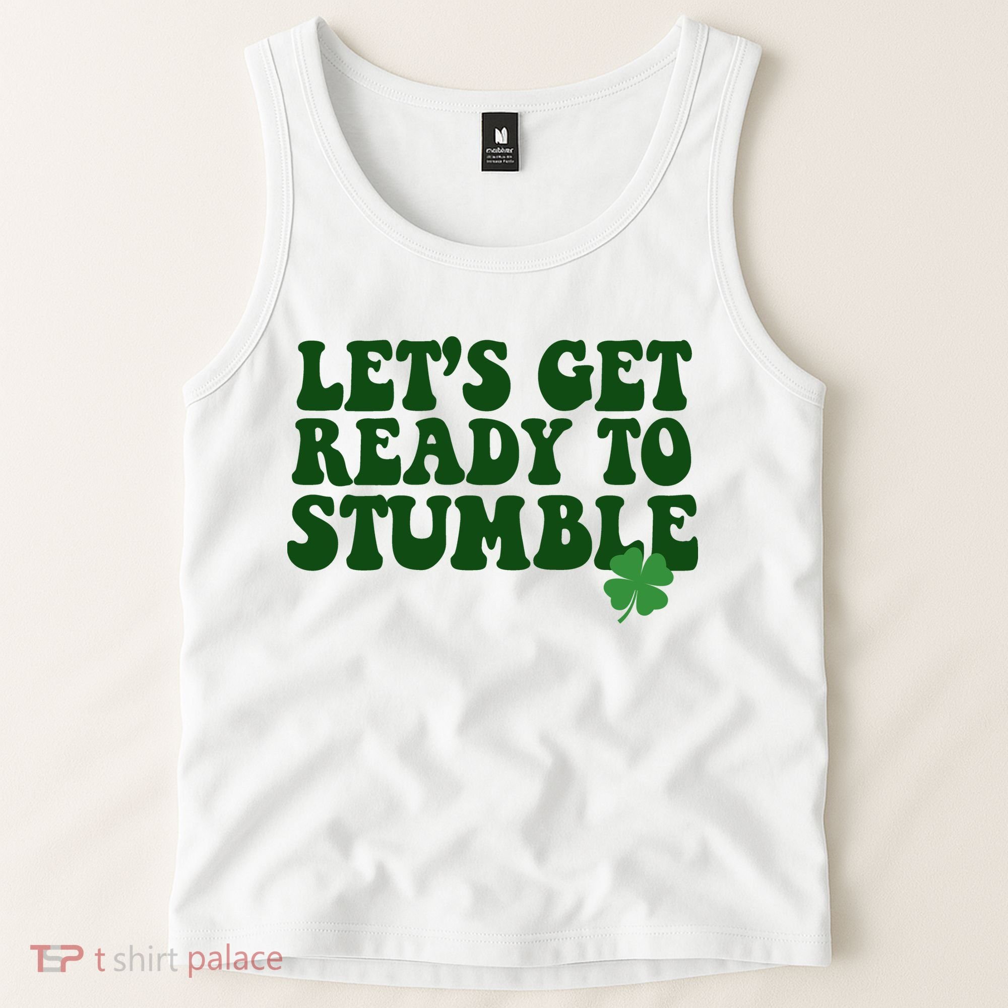 Lets Get Ready To Stumble St Patricks Day Tank Top