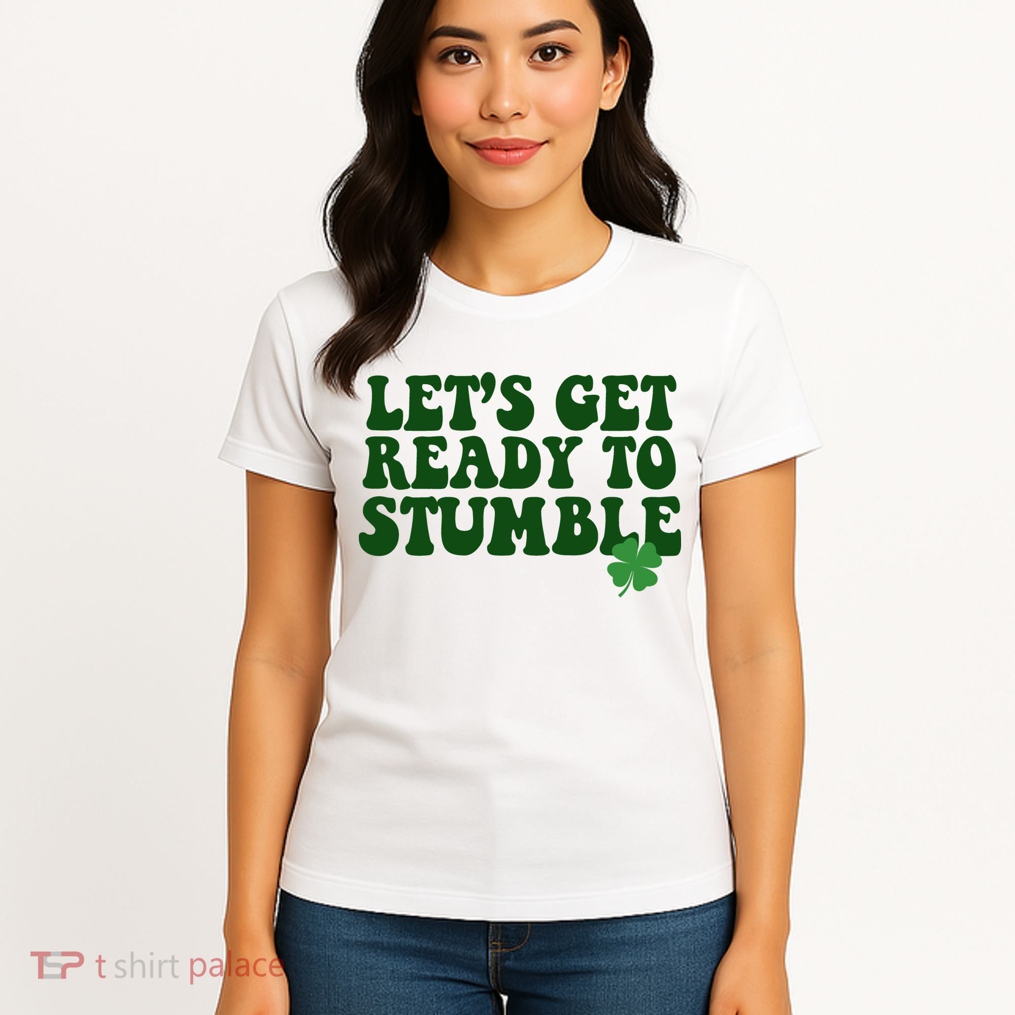 Lets Get Ready To Stumble St Patricks Day Women's T-Shirt