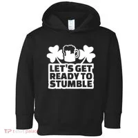 Let's Get Ready To Stumble St Patrick's Day Toddler Hoodie thumb 0