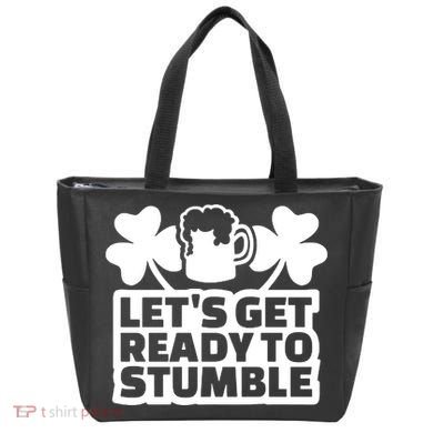 Let's Get Ready To Stumble St Patrick's Day Tote Bag