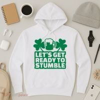 Let's Get Ready To Stumble St Patrick's Day Hoodie thumb 3