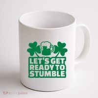 Let's Get Ready To Stumble St Patrick's Day Coffee Mug thumb 1