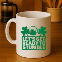 Let's Get Ready To Stumble St Patrick's Day Coffee Mug thumb 4