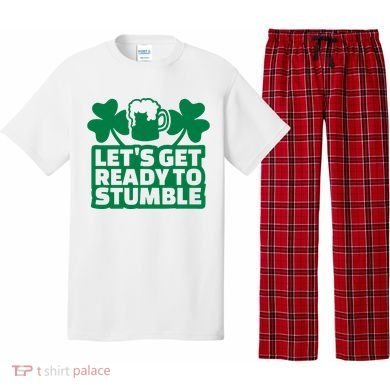 Let's Get Ready To Stumble St Patrick's Day Pajama Set
