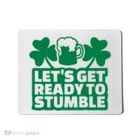 Let's Get Ready To Stumble St Patrick's Day Mousepad thumb 0