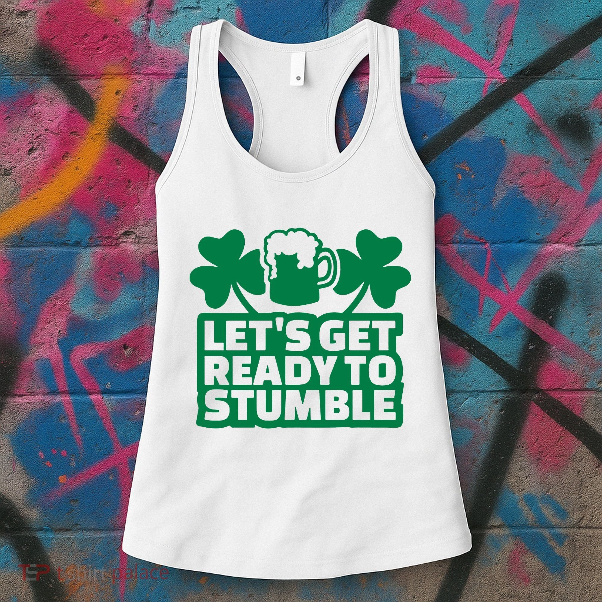 Let's Get Ready To Stumble St Patrick's Day Women's Tank Top