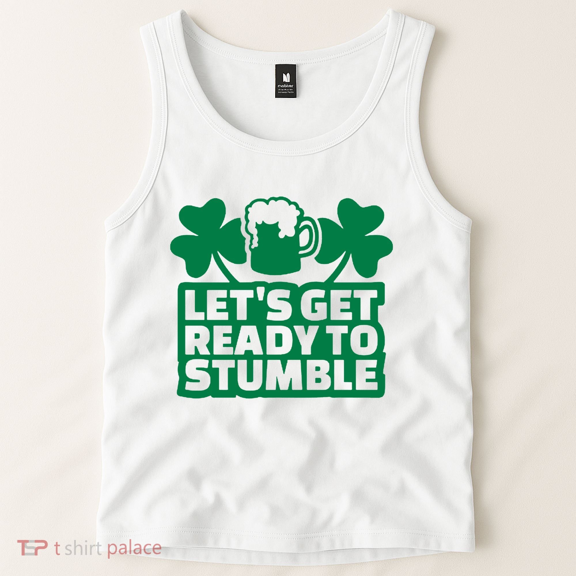Let's Get Ready To Stumble St Patrick's Day Tank Top