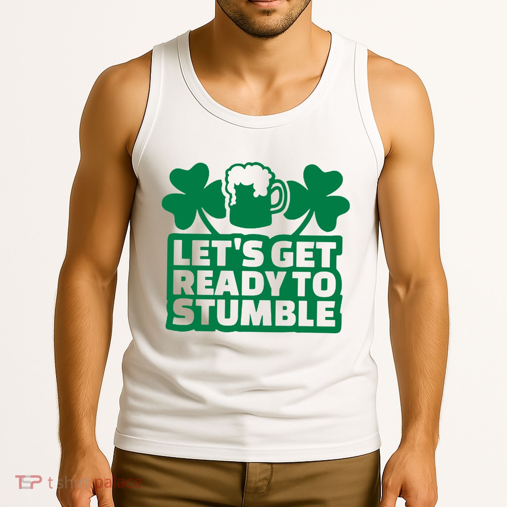 Let's Get Ready To Stumble St Patrick's Day Tank Top