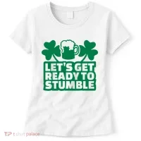 Let's Get Ready To Stumble St Patrick's Day Women's T-Shirt thumb 0