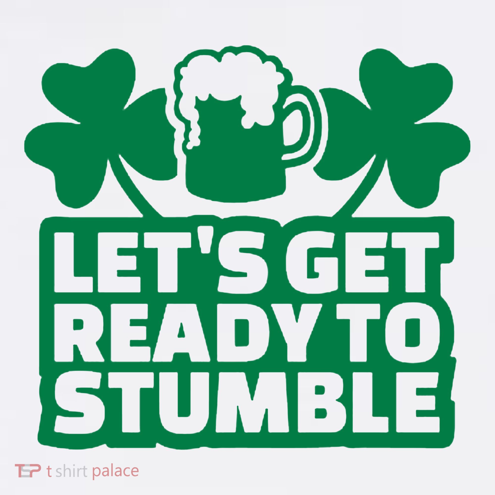Let's Get Ready To Stumble St Patrick's Day Kids Sweatshirt