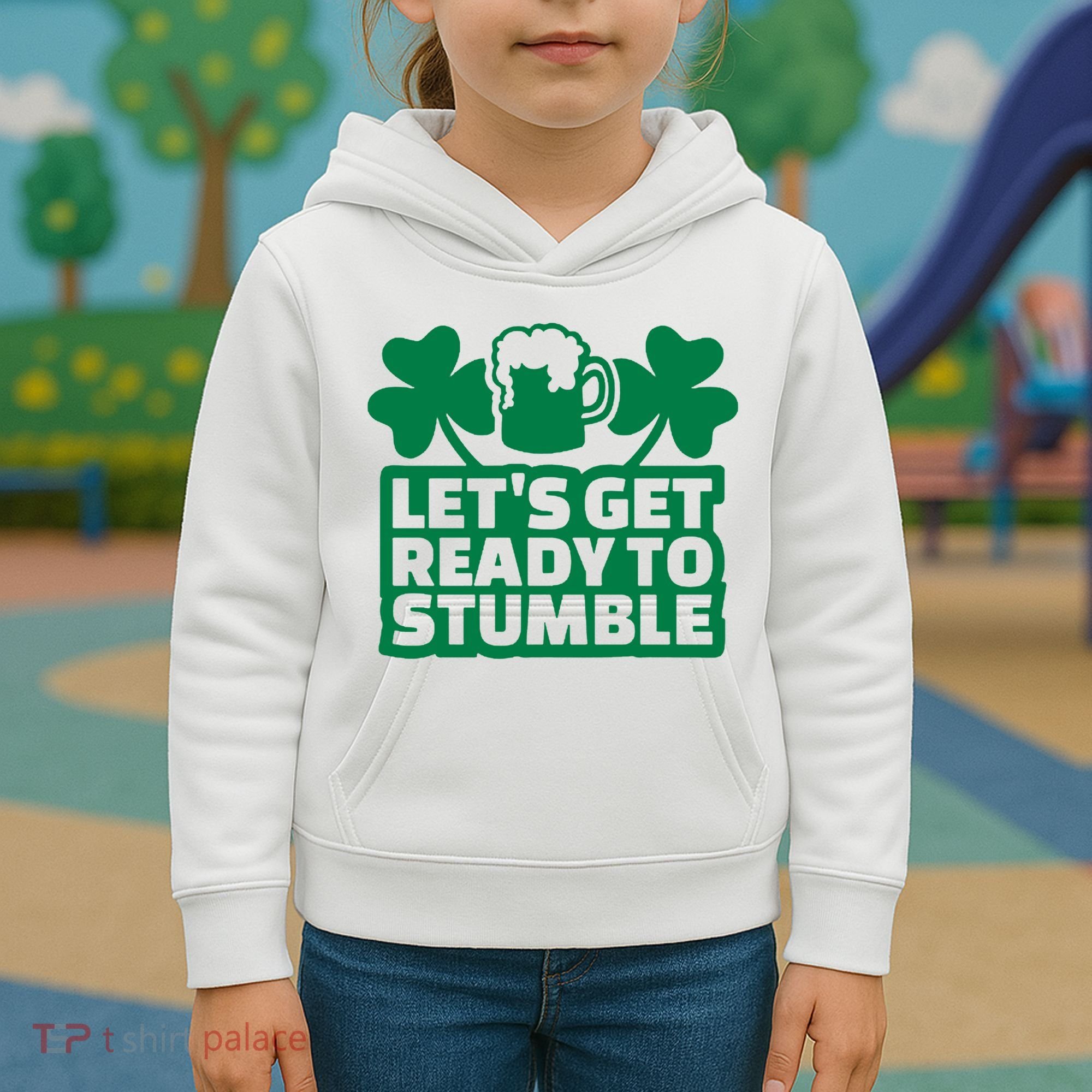 Let's Get Ready To Stumble St Patrick's Day Kids Hoodie