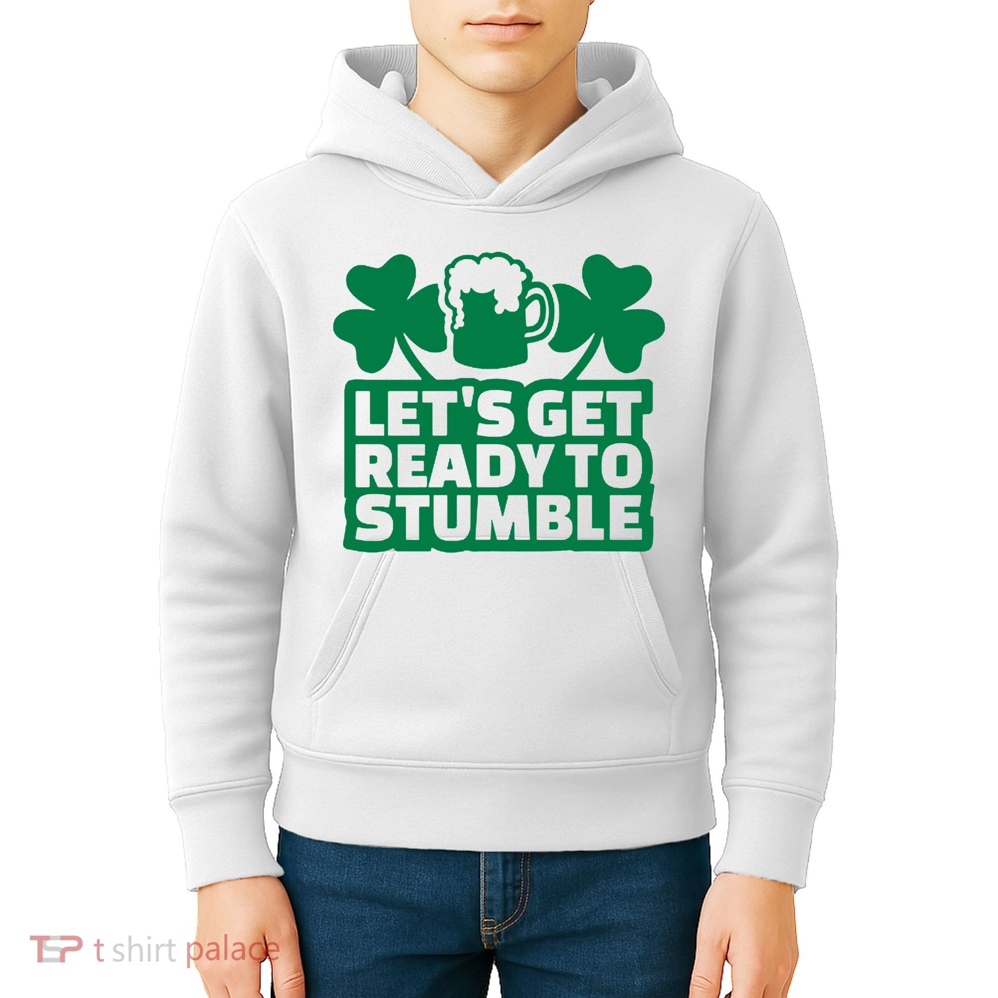 Let's Get Ready To Stumble St Patrick's Day Kids Hoodie