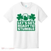 Let's Get Ready To Stumble St Patrick's Day Kids T-Shirt thumb 0