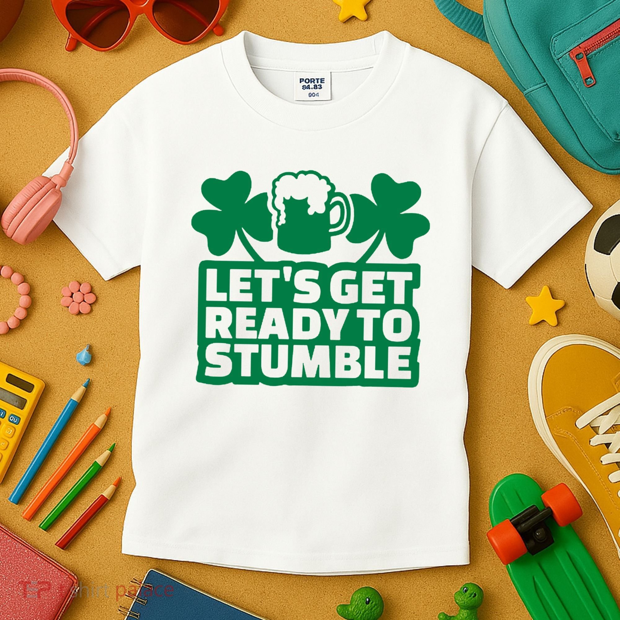 Let's Get Ready To Stumble St Patrick's Day Kids T-Shirt