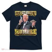Let's Get Ready To Mumble T-Shirt thumb 0