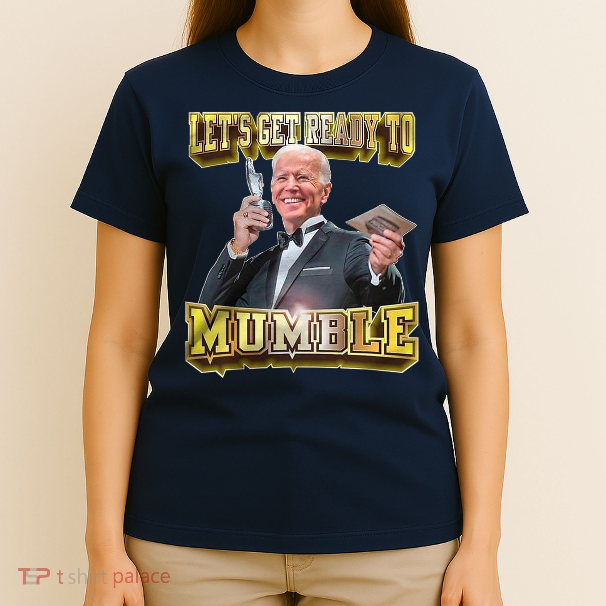 Let's Get Ready To Mumble T-Shirt