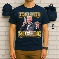 Let's Get Ready To Mumble T-Shirt thumb 6
