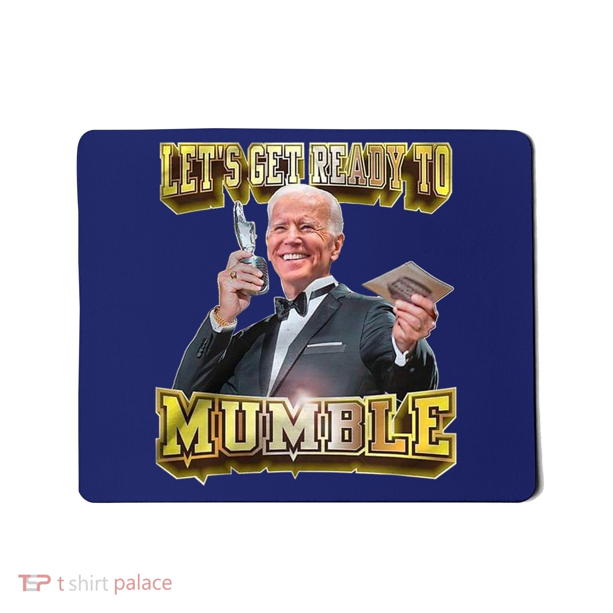 Let's Get Ready To Mumble Mousepad