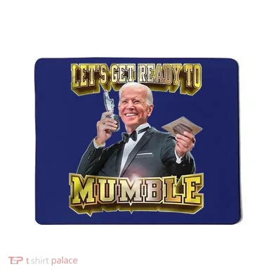 Let's Get Ready To Mumble Mousepad