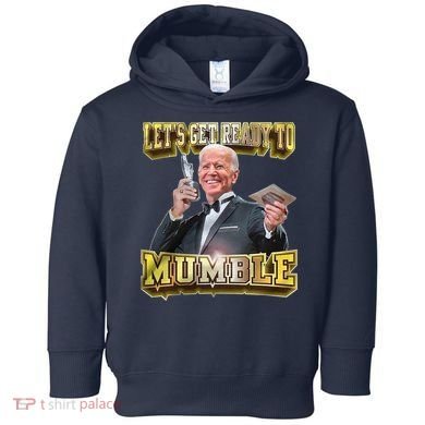 Let's Get Ready To Mumble Toddler Hoodie