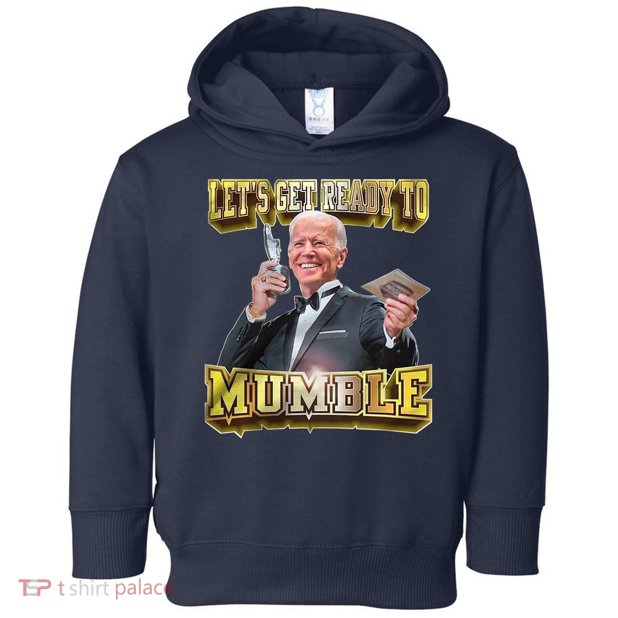 Let's Get Ready To Mumble Toddler Hoodie