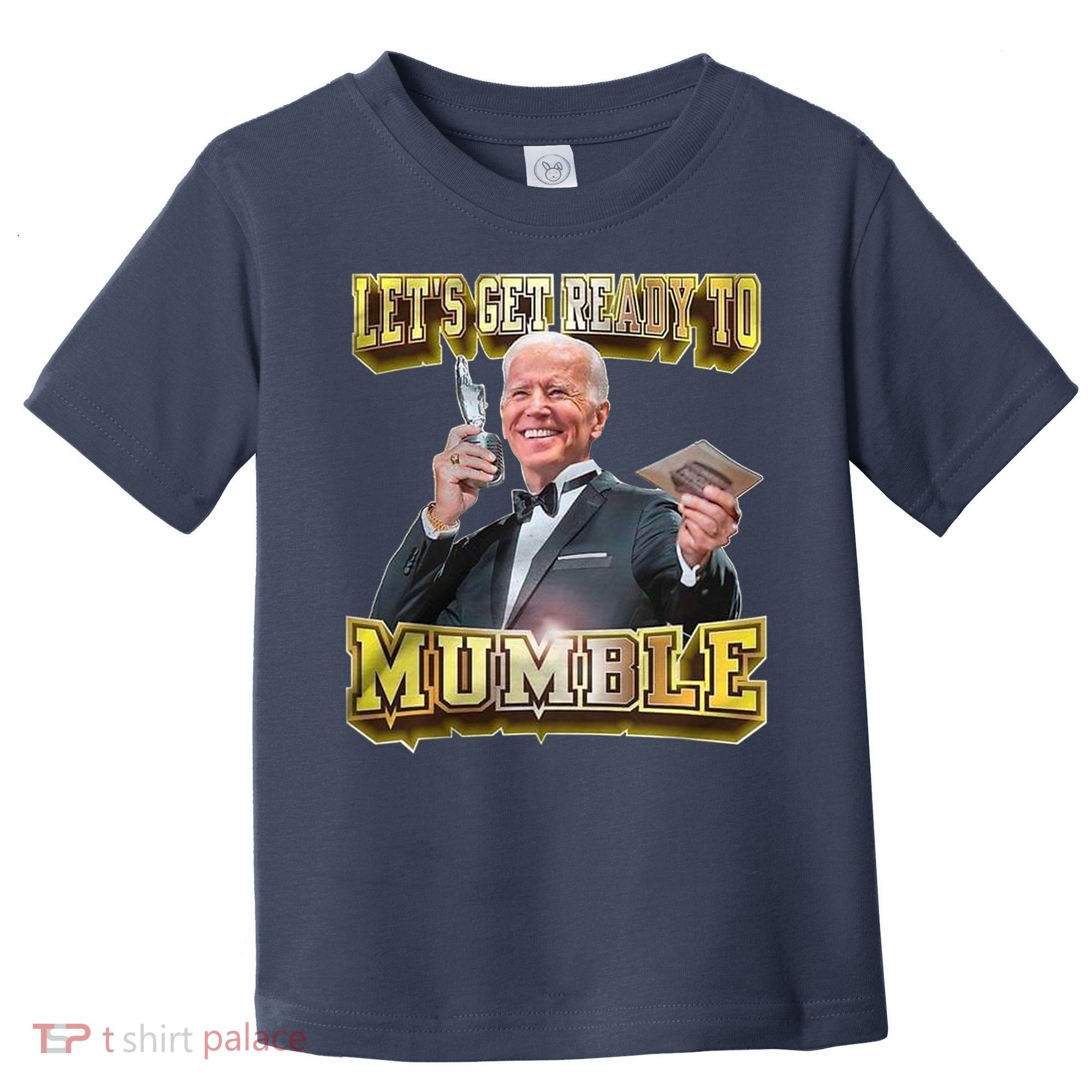 Let's Get Ready To Mumble Toddler T-Shirt
