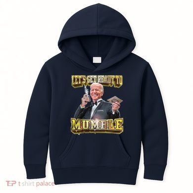 Let's Get Ready To Mumble Kids Hoodie