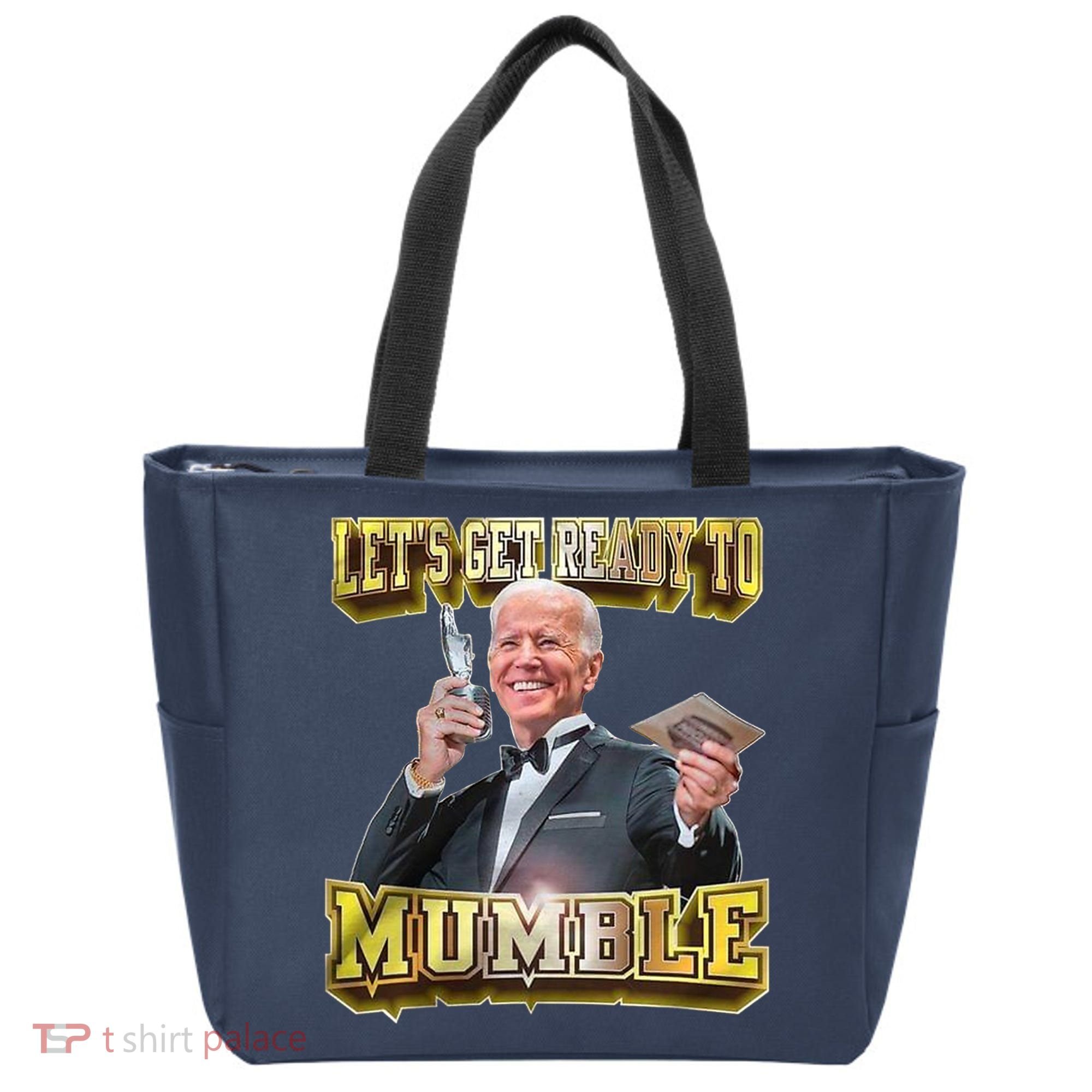 Let's Get Ready To Mumble Tote Bag