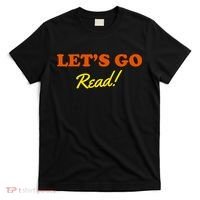 Lets Go Read Book Lover T-Shirt thumb 0