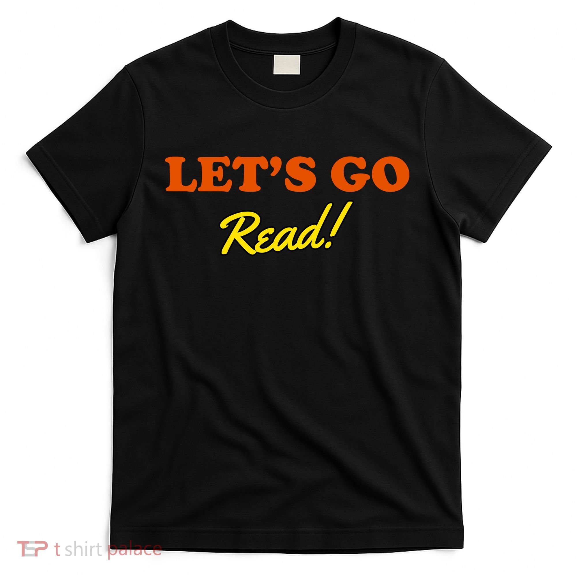 Lets Go Read Book Lover T-Shirt