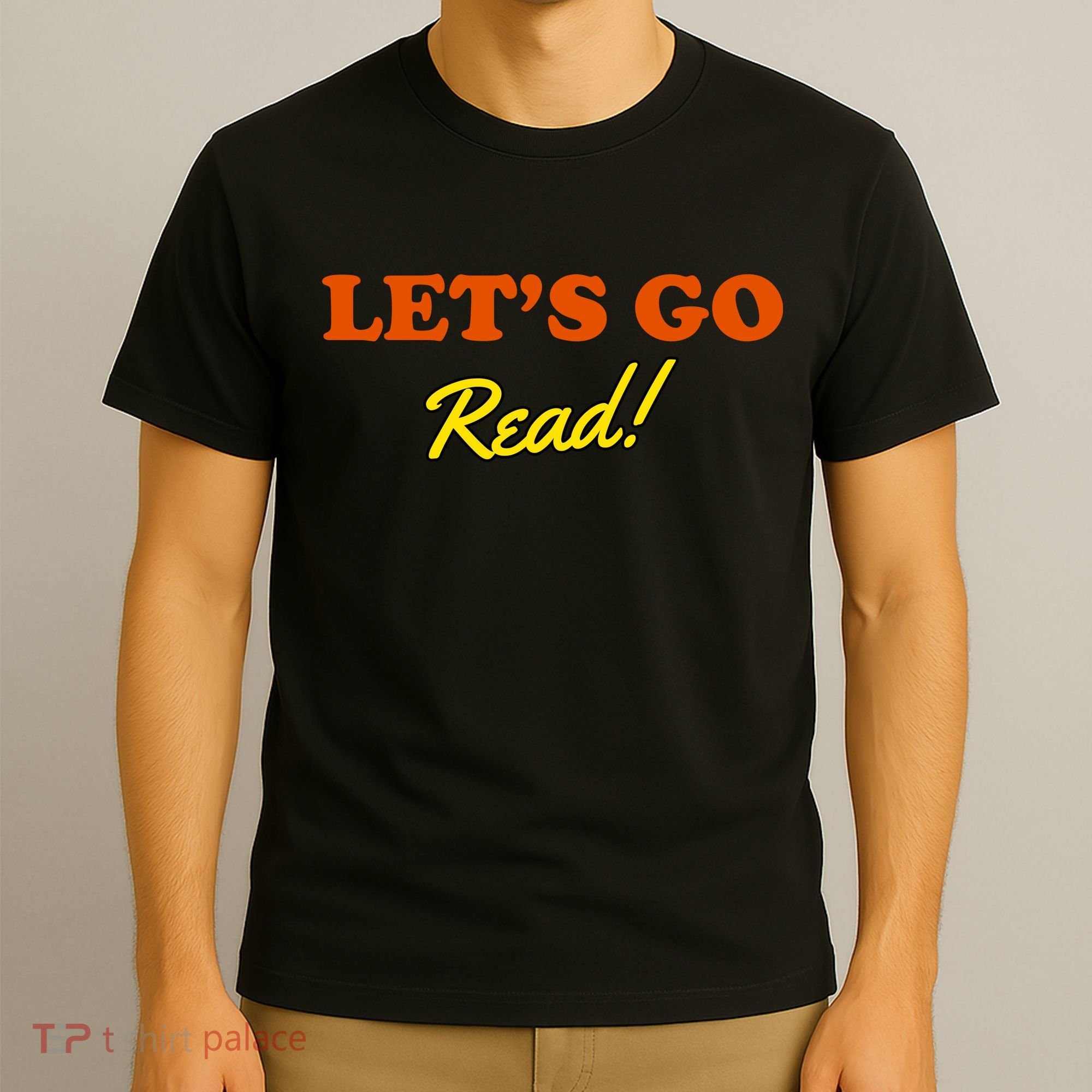Lets Go Read Book Lover T-Shirt