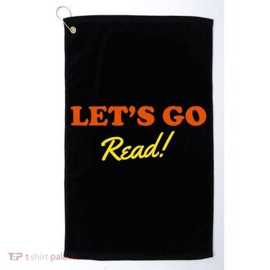 Lets Go Read Book Lover Golf Towel
