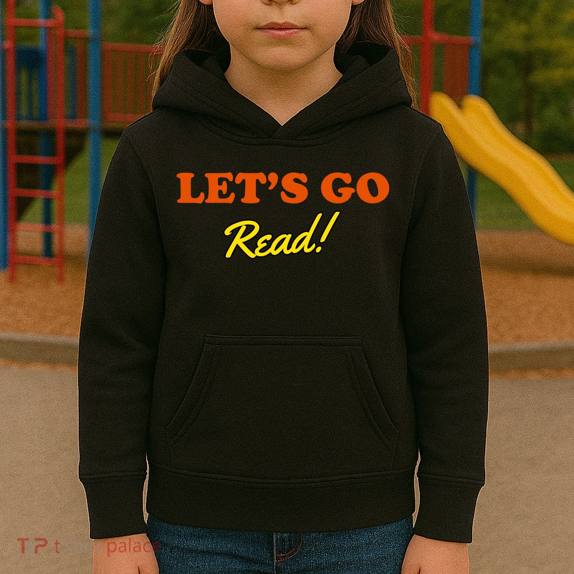 Lets Go Read Book Lover Kids Hoodie